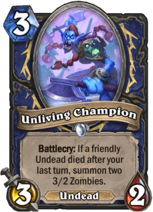 Unliving Champion Card